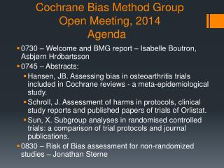 Cochrane Bias Method Group Open Meeting, 2014 Agenda