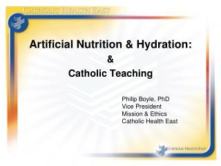 Artificial Nutrition &amp; Hydration: &amp; Catholic Teaching