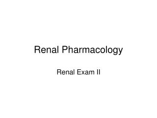 Renal Pharmacology