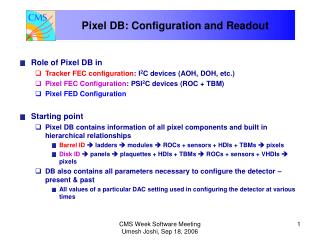 Role of Pixel DB in Tracker FEC configuration : I 2 C devices (AOH, DOH, etc.)