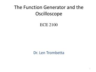 The Function Generator and the Oscilloscope