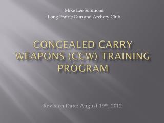 Concealed Carry Weapons (CCW) Training Program