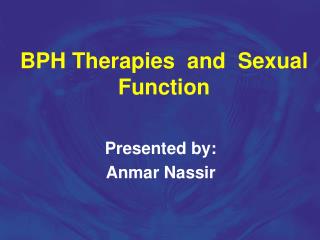 BPH Therapies and Sexual Function