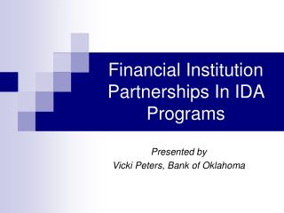 Financial Institution Partnerships In IDA Programs