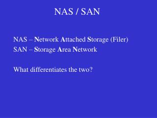 NAS / SAN