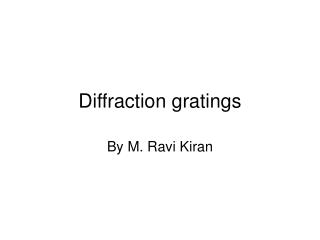 Diffraction gratings