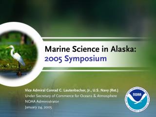 Marine Science in Alaska: 2005 Symposium