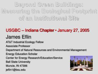 Beyond Green Buildings: Measuring the Ecological Footprint of an Institutional Site