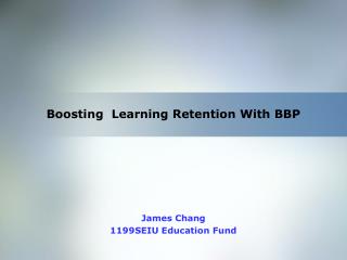 Boosting Learning Retention With BBP