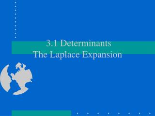 3.1 Determinants The Laplace Expansion