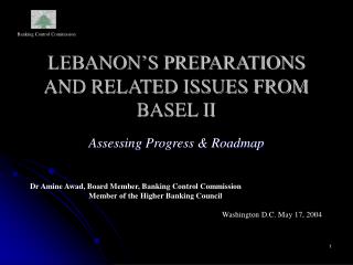 LEBANON’S PREPARATIONS AND RELATED ISSUES FROM BASEL II