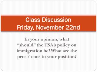 Class Discussion Friday, November 22nd