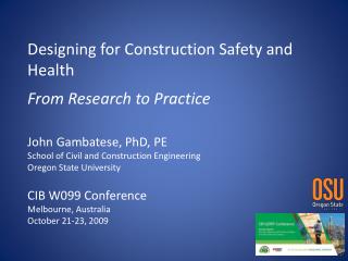 Designing for Construction Safety and Health From Research to Practice