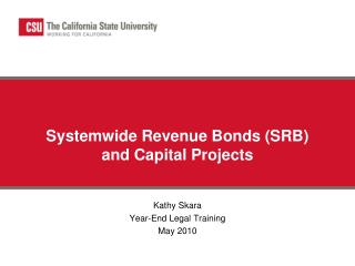 Systemwide Revenue Bonds (SRB) and Capital Projects