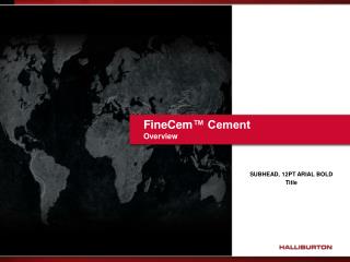 FineCem ™ Cement Overview
