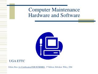 Computer Maintenance Hardware and Software