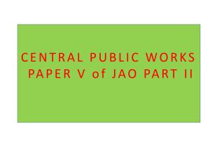 CENTRAL PUBLIC WORKS PAPER V of JAO PART II