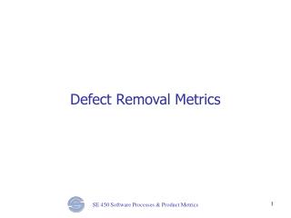 Defect Removal Metrics