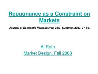 Al Roth Market Design, Fall 2008