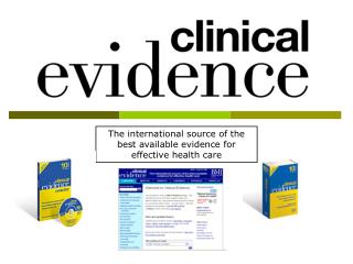 The international source of the best available evidence for effective health care