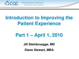 Introduction to Improving the Patient Experience Part 1 – April 1, 2010