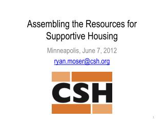 Assembling the Resources for Supportive Housing