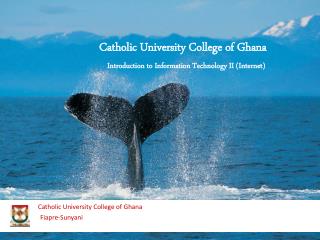 Catholic University College of Ghana Fiapre-Sunyani