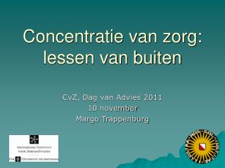 Concentratie van zorg: lessen van buiten