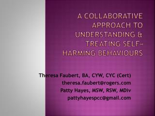 A Collaborative Approach to Understanding &amp; Treating Self-Harming Behaviours