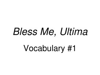 Bless Me, Ultima