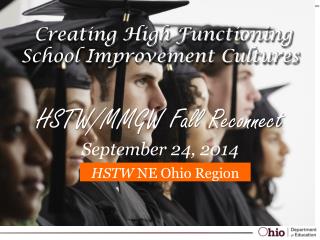 Creating High Functioning School Improvement Cultures