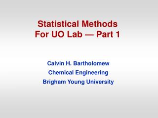 Statistical Methods For UO Lab — Part 1