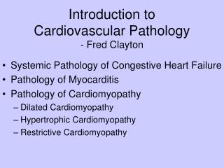 Introduction to Cardiovascular Pathology - Fred Clayton