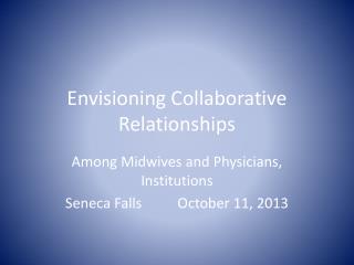 Envisioning Collaborative Relationships