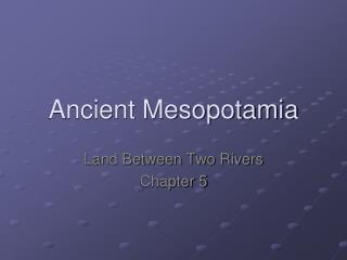 Ancient Mesopotamia