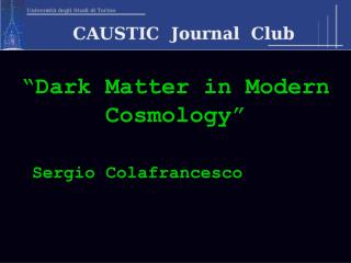 “Dark Matter in Modern Cosmology”