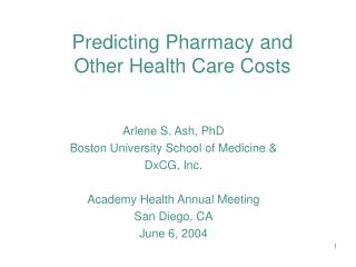 Predicting Pharmacy and Other Health Care Costs