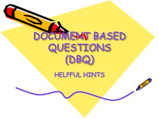 DOCUMENT BASED QUESTIONS (DBQ)