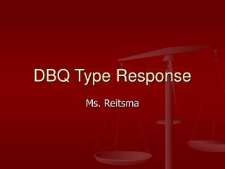 DBQ Type Response