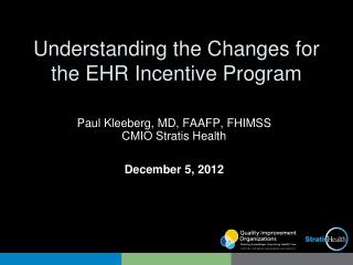 Understanding the Changes for the EHR Incentive Program