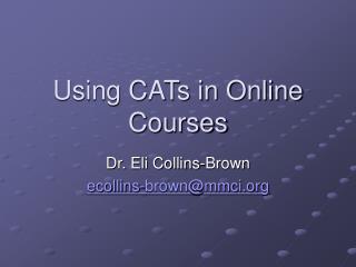 Using CATs in Online Courses