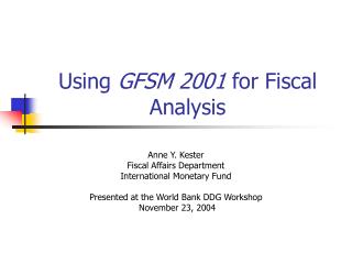 Using GFSM 2001 for Fiscal Analysis