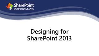 Designing for SharePoint 2013