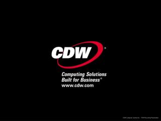 CDW Computer Centers Inc - 7634 Recruiting Presentation