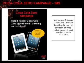 Coca-Cola Zero Kampanje - IMS