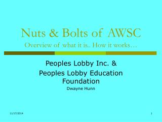 Nuts &amp; Bolts of AWSC Overview of what it is.. How it works…