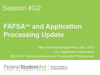 FAFSA℠ and Application Processing Update