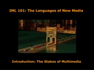 IML 101: The Languages of New Media