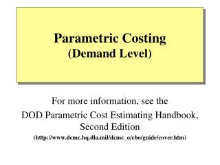 Parametric Costing (Demand Level)