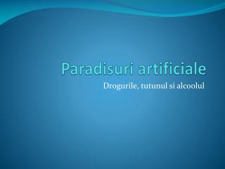 Paradisuri artificiale